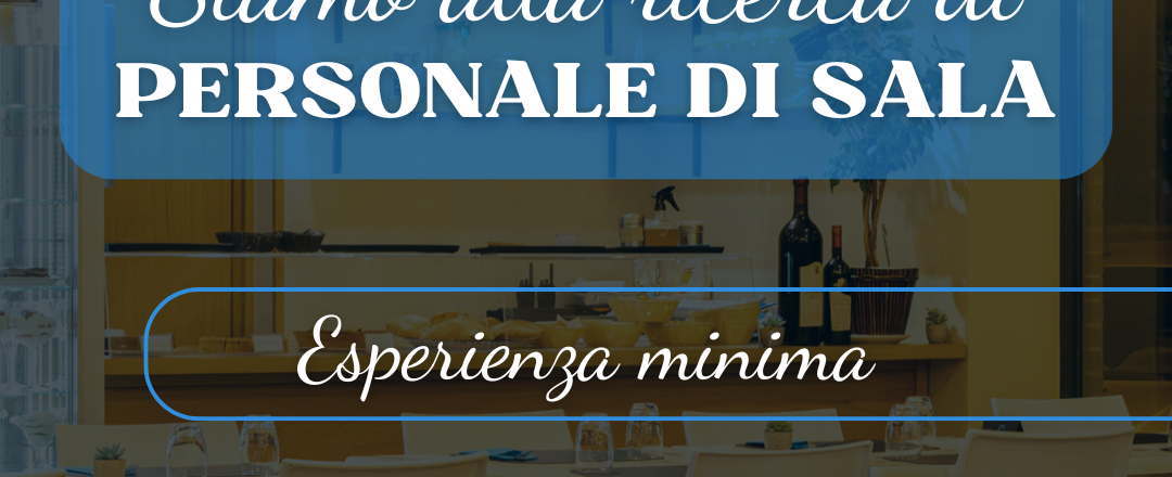 Siamo alla ricerca di personale