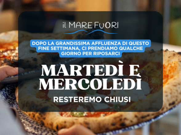 Chiusura speciale martedì e mercoledì